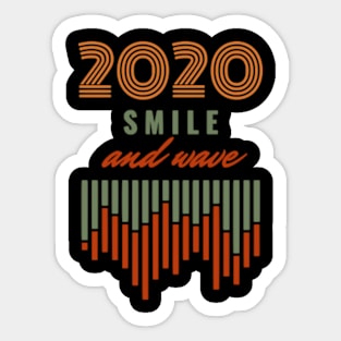 2020 Smile And Wave Sticker